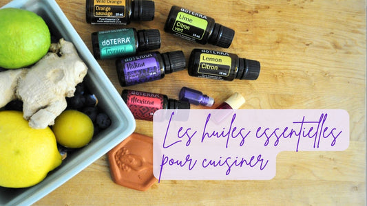 Guide des huiles essentielles doTERRA consommables pour une cuisine créative et des bienfaits santé 🍽️🌿