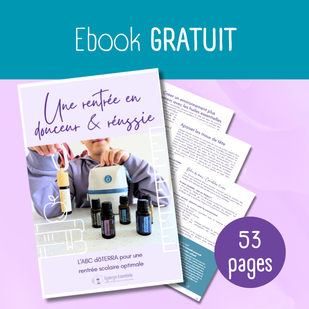 Ebook gratuit : Une rentrée en douceur et réussie : L'ABC doTERRA pour une rentrée scolaire optimale