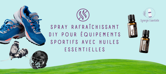 Spray rafraîchissant DIY pour équipements sportifs avec huiles essentielles